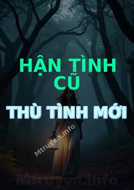 Hận Tình Cũ Thù Tình Mới