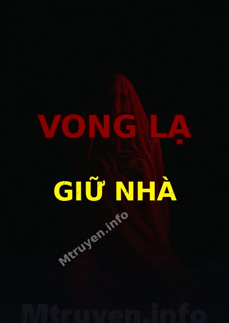 Vong Lạ Giữ Nhà