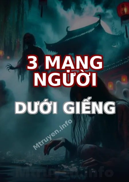 3 Mạng Người Dưới Giếng