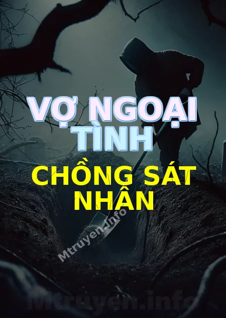 Vợ Ngoại Tình Chồng Sát Nhân