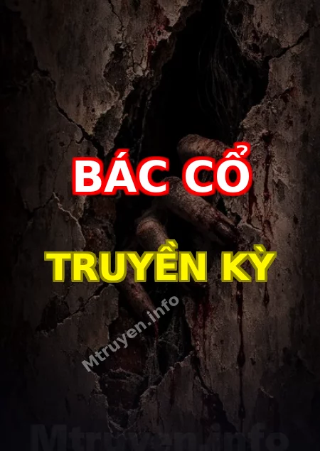 Bác Cổ Truyền Kỳ