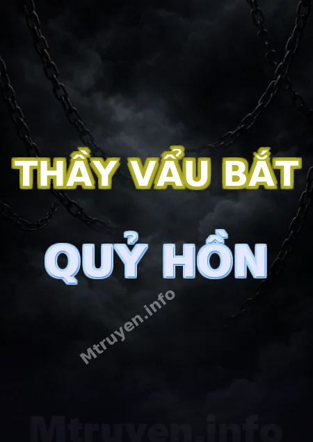 Thầy Vẩu Bắt Quỷ Hồn