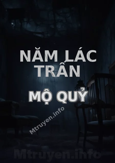 Năm Lác Trấn Mộ Quỷ