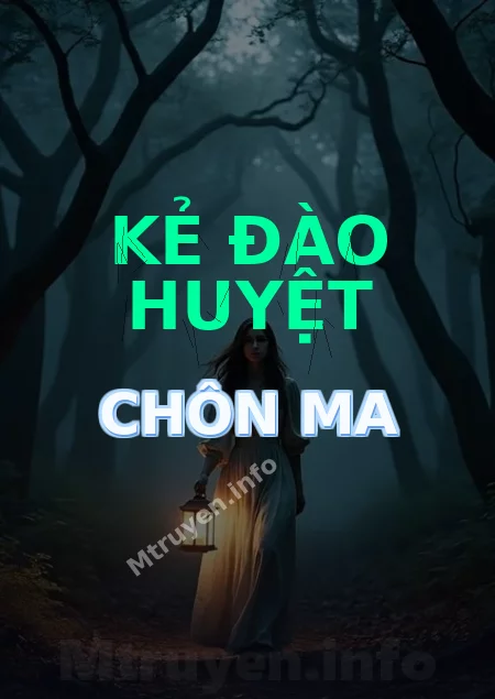 Kẻ Đào Huyệt Chôn Ma