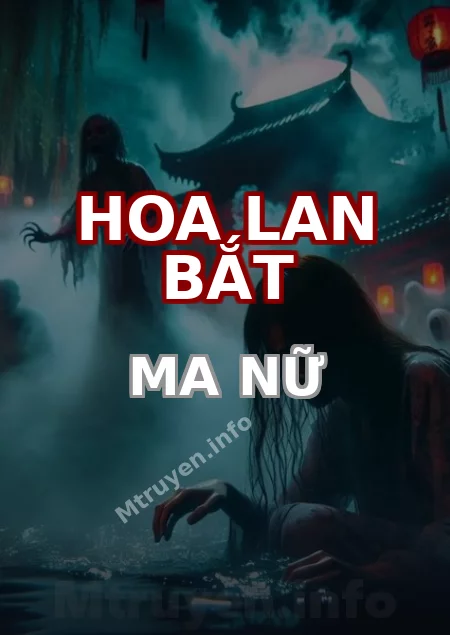 Hoa Lan Bắt Ma Nữ