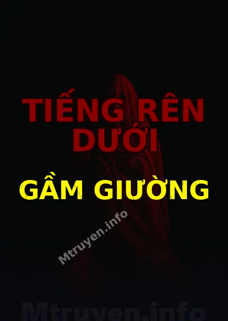 Tiếng Rên Dưới Gầm Giường