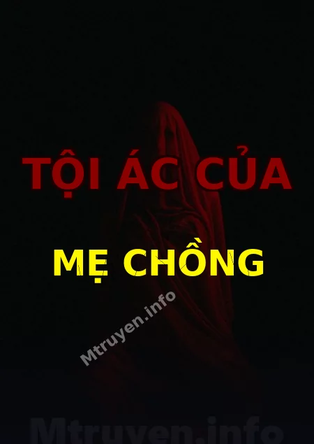 Tội Ác Của Mẹ Chồng