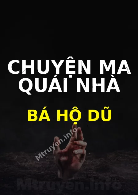 Chuyện Ma Quái Nhà Bá Hộ Dũ
