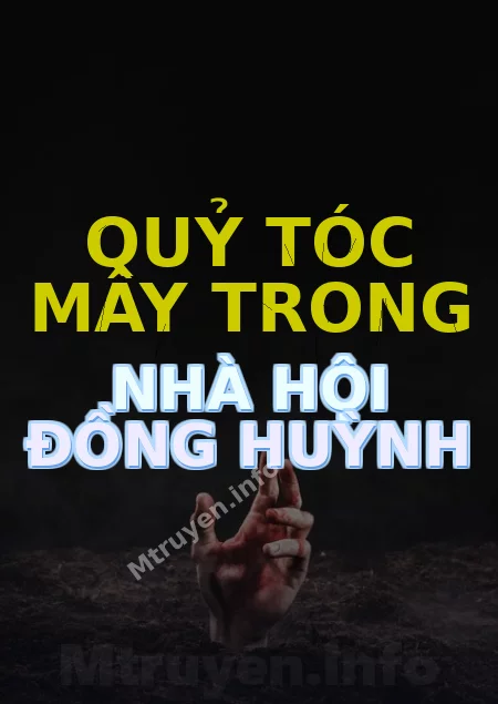 Quỷ Tóc Mây Trong Nhà Hội Đồng Huỳnh