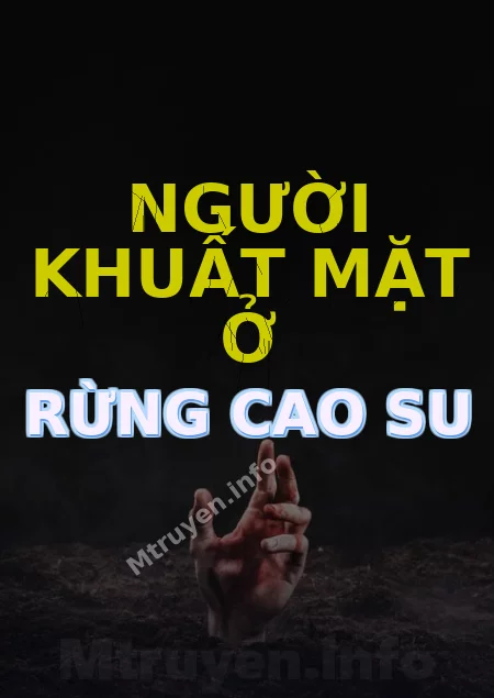 Người Khuất Mặt Ở Rừng Cao Su