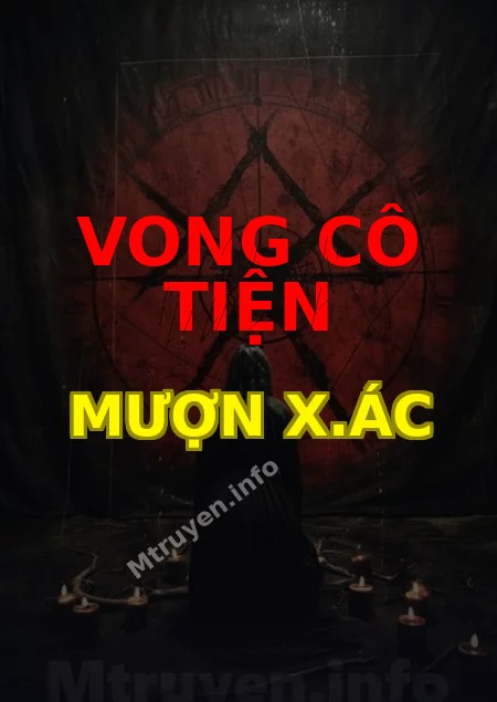 Vong Cô Tiện Mượn X.ác