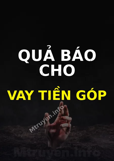 Quả Báo Cho Vay Tiền Góp