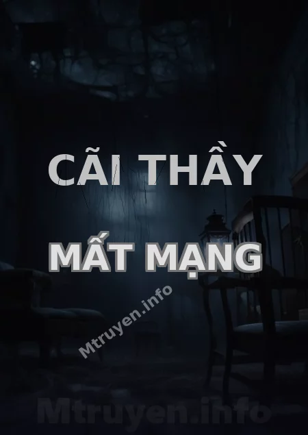 Cãi Thầy Mất Mạng