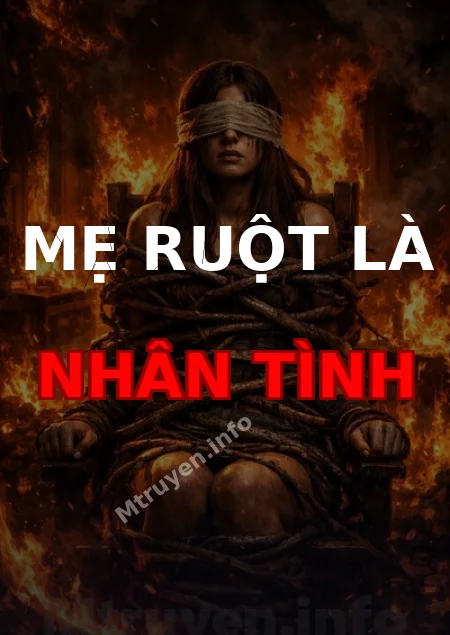 Mẹ Ruột Là Nhân Tình