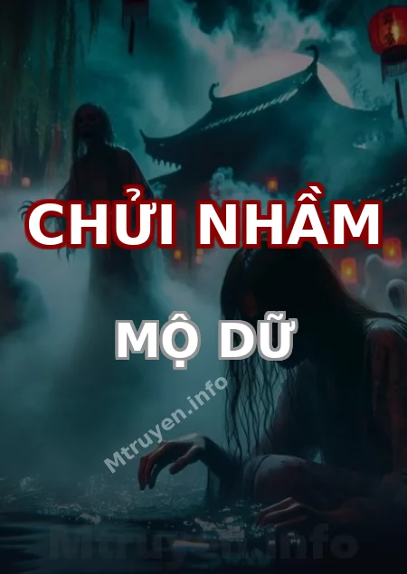 Chửi Nhầm Mộ Dữ