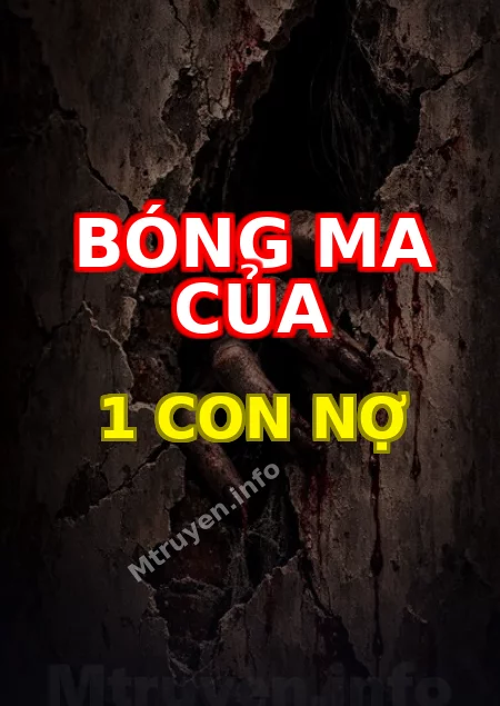Bóng Ma Của 1 Con Nợ