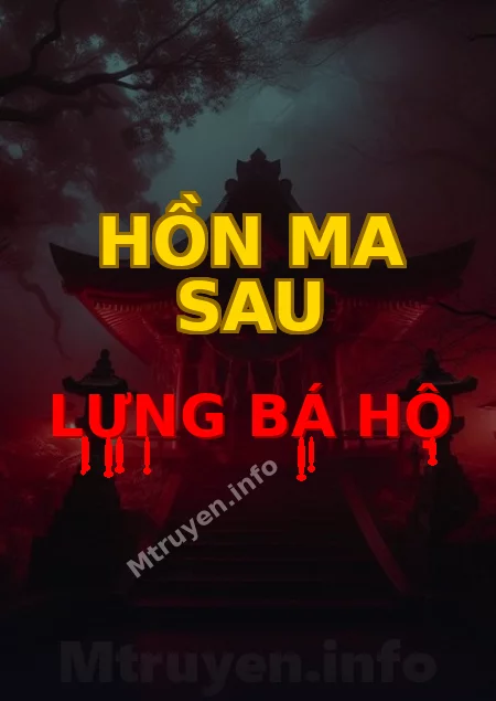 Hồn Ma Sau Lưng Bá Hộ