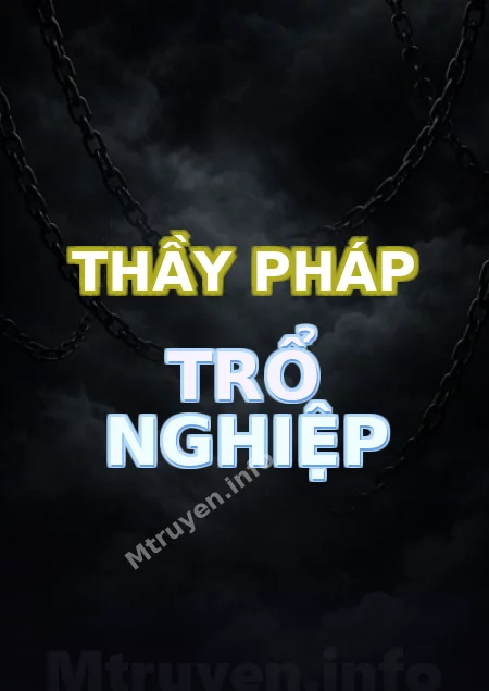 Thầy Pháp Trổ Nghiệp