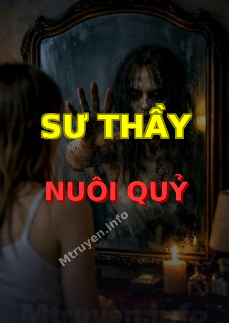 Sư Thầy Nuôi Quỷ