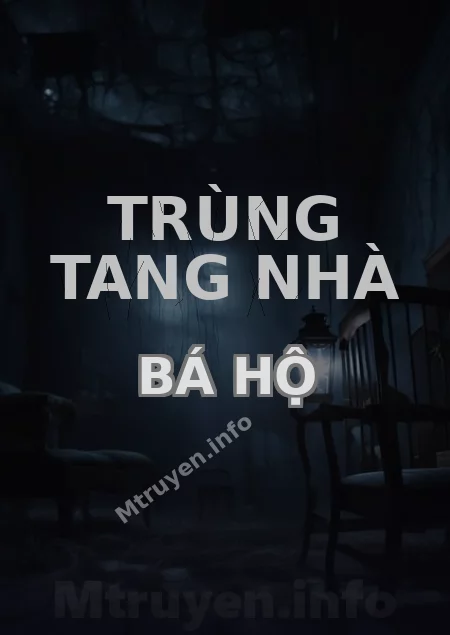 Trùng Tang Nhà Bá Hộ