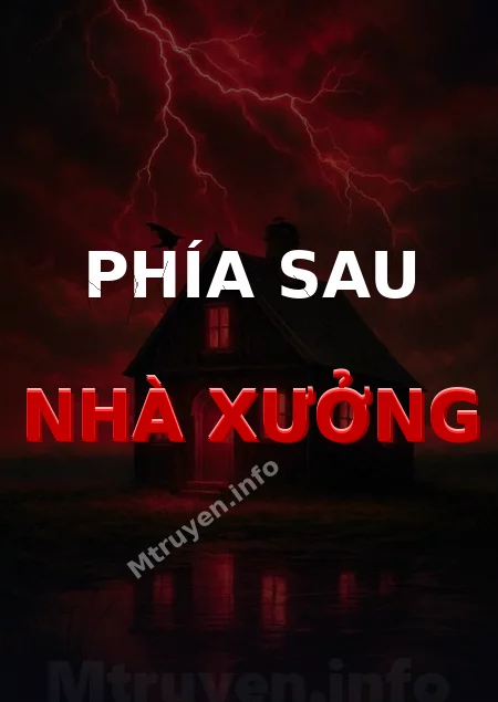 Phía Sau Nhà Xưởng