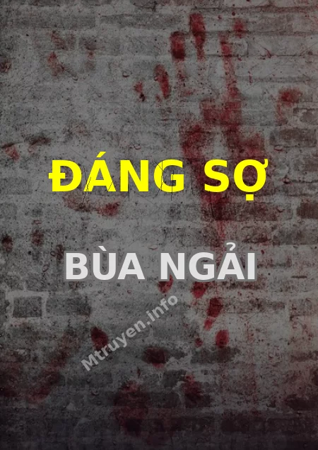 Đáng Sợ Bùa Ngải