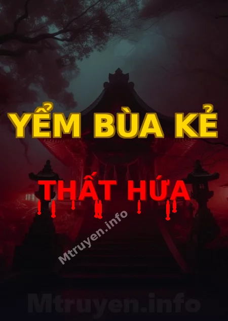 Yểm Bùa Kẻ Thất Hứa