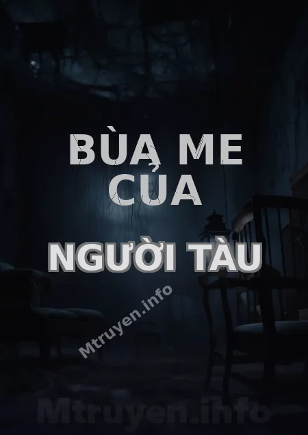 Bùa Me Của Người Tàu
