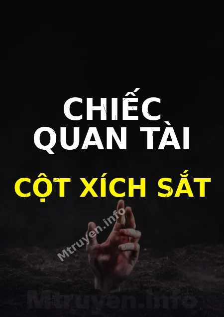 Chiếc Quan Tài Cột Xích Sắt