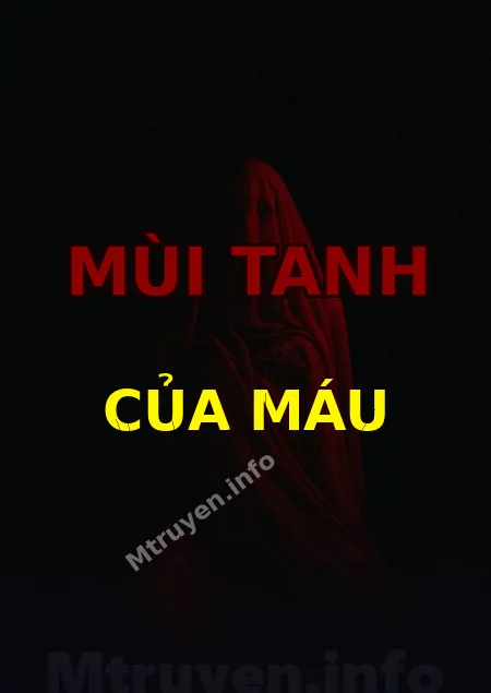 Mùi Tanh Của Máu