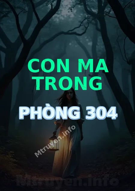 Con Ma Trong Phòng 304