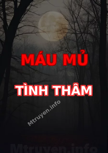 Máu Mủ Tình Thâm