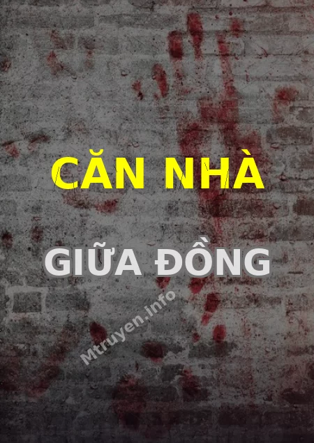Căn Nhà Giữa Đồng