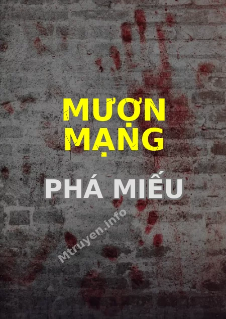 Mượn Mạng Phá Miếu