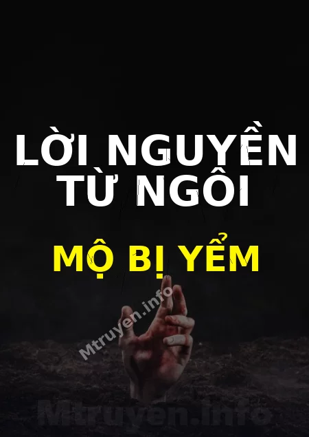 Lời Nguyền Từ Ngôi Mộ Bị Yểm