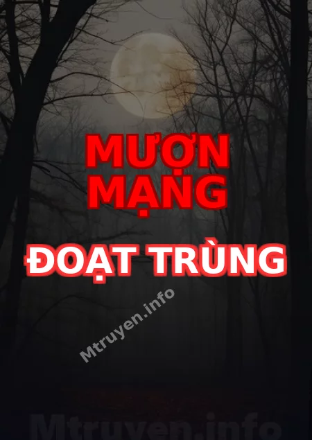 Mượn Mạng Đoạt Trùng