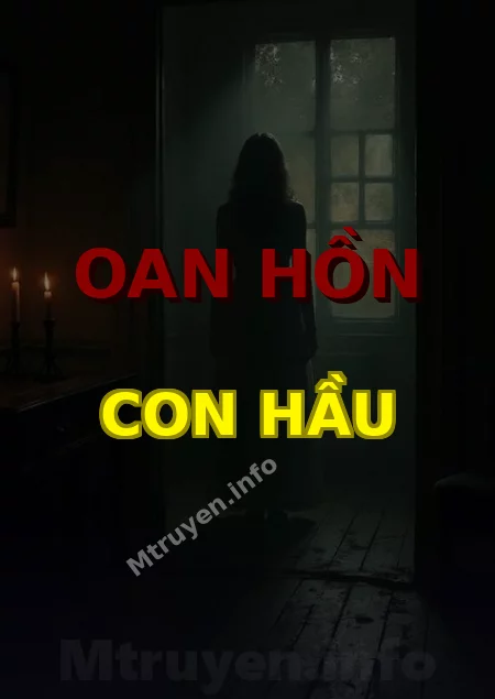Oan Hồn Con Hầu