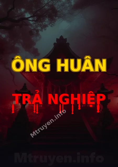 Ông Huân Trả Nghiệp