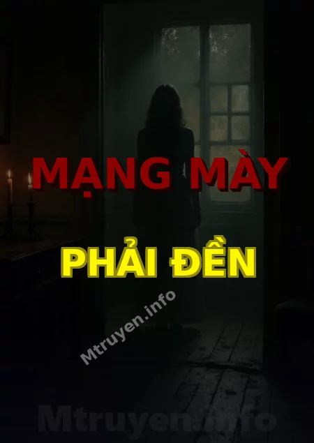 Mạng Mày Phải Đền