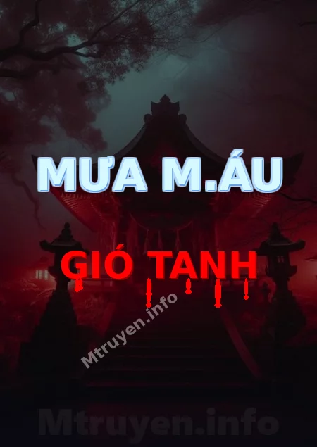Mưa M.áu Gió Tanh