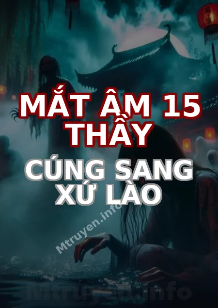 Mắt Âm 15 Thầy Cúng Sang Xứ Lào