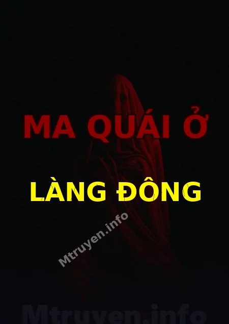 Ma Quái Ở Làng Đông