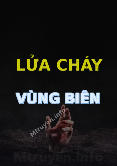 Lửa Cháy Vùng Biên