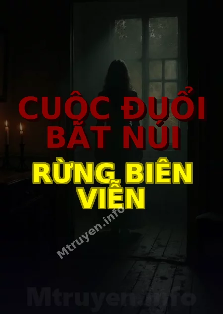 Cuộc Đuổi Bắt Núi Rừng Biên Viễn
