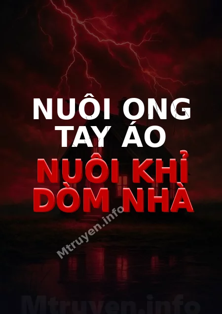 Nuôi Ong Tay Áo Nuôi Khỉ Dòm Nhà