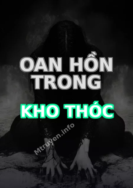 Oan Hồn Trong Kho Thóc