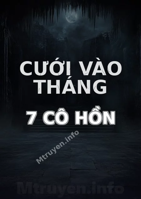 Cưới Vào Tháng 7 Cô Hồn