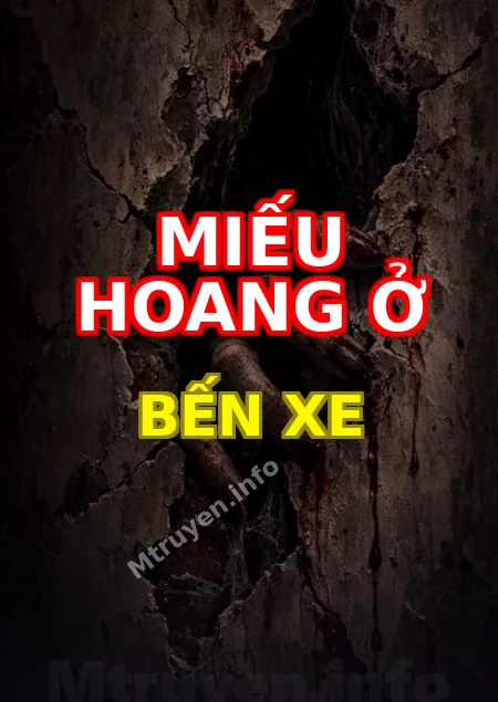 Miếu Hoang Ở Bến Xe