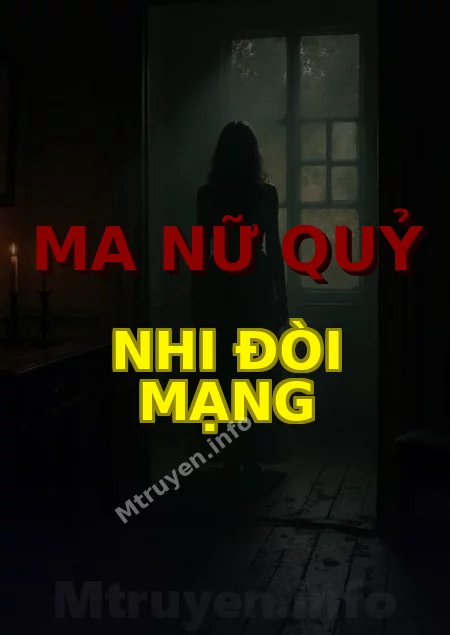 Ma Nữ Quỷ Nhi Đòi Mạng