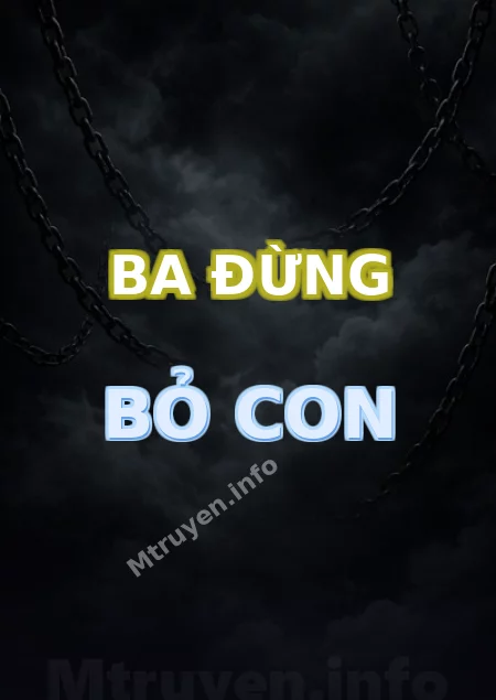Ba Đừng Bỏ Con